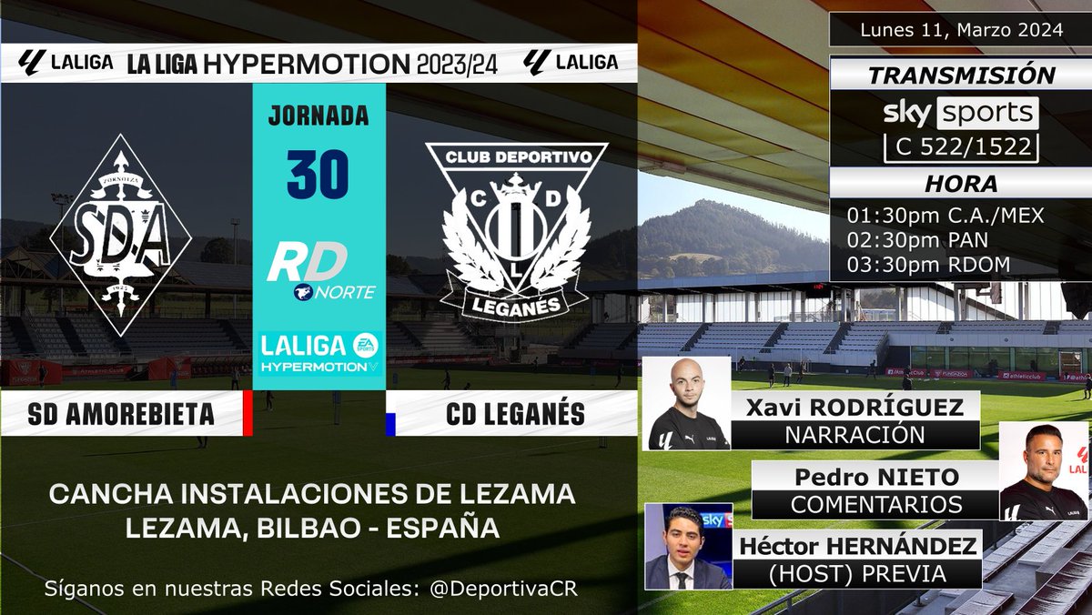 DeportivaCR's tweet photo. 🏆 @LaLiga2 2023/24 | Fecha 30
🇪🇸 @SDAmorebieta v @CDLeganes 
🎙️ @XaviRodriguez_ @Pedronieto23 @HectorHa11
📺 @SKYSportsMX C 522/1522
💻📱#Bluetogo
⏰01:30pm C.A./MEX
🇨🇷 #RDNorte #FUTBOLxSKY #InsideLaLiga #AmorebietaLeganes https://t.co/UjzlPXnFdf