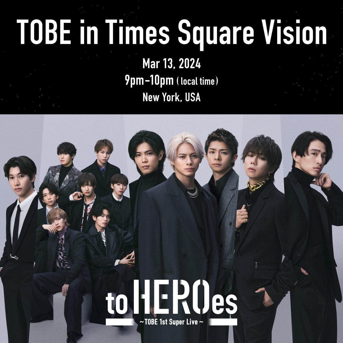 PrimeVideo_JP's tweet photo. ／  
TOBE in Times Square Vision 
Mar 13, 2024
9pm-10pm (現地時間) 
📍New York
＼  
  
3月17日の世界配信に向けて… 
#タイムズスクエア で特別な映像が流れます✨  

一夜限りのスペシャルな時間を   お楽しみに！

#TOBEinTimesSquareVision 
#プライムビデオでTOBEライブ  
#TOBE0317世界へ https://t.co/qBuN3ndDBW
