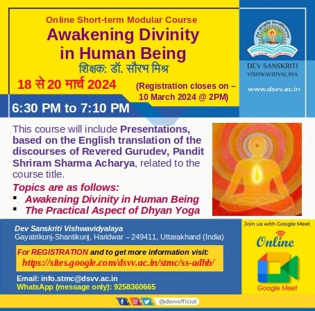 OnlineCourseSTM's tweet image. *&apos;Awakening Divinity in Human Being&apos;*
*Online Short-term Modular Course*

*For Details, Registration and Fee Payment, visit:*
sites.google.com/dsvv.ac.in/stm…

*Last Date and Time for Registration are 10 March 2024 @ 2PM*