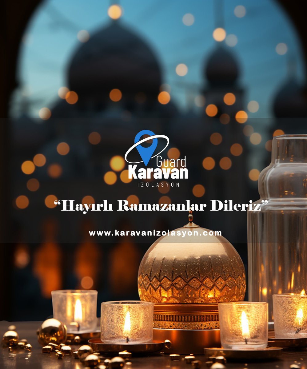 GuardKaravan's tweet photo. "Hoş geldin On Bir Ayın Sultanı. Bizi temizle, arındır, güzelleştir." #Ramazan2024 #GuardKaravan https://t.co/s3GeRJbv2s