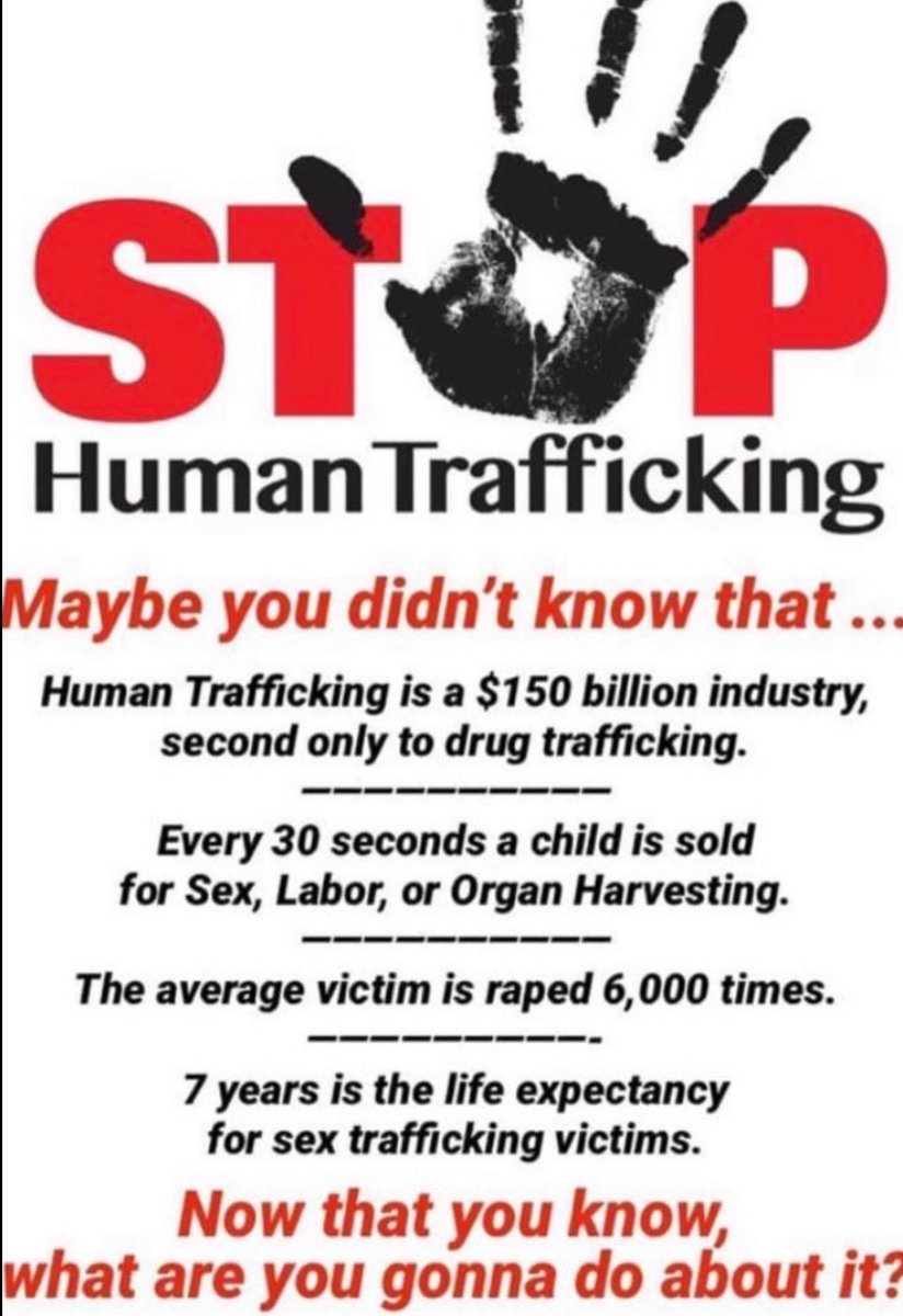🤚🏽 #StopHumanTrafficking 

Maybe you didn’t know that … 
💢Human Trafficking is a $150 Billion Dollar Industry 
Second only to drug trafficking.
💢Every thirty seconds a child is sold for sex, labor, and organ harvesting.
💢The average victim is raped 6,000 times.
💢7 Years is