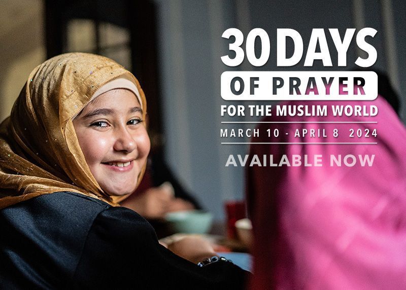 30 Days of Prayer for the Muslim world 2024 begins tomorrow. Find out more and join in the worldwide movement to pray for Muslims during Ramadan.
