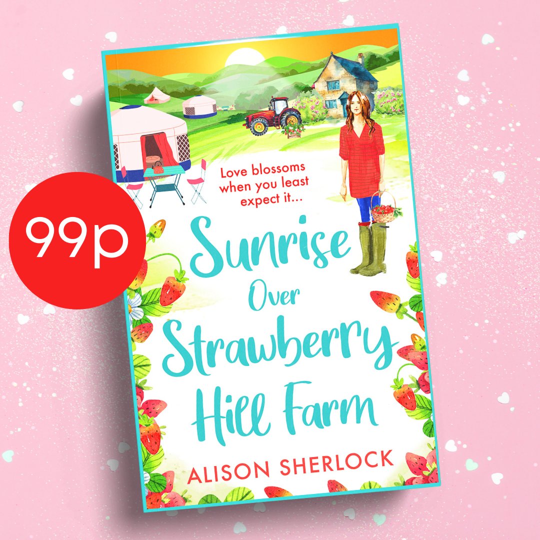 ⭐ 99p DEAL ⭐ 🍓#SunriseOverStrawberryHillFarm, the uplifting cozy small town romance from @AlisonSherlock, is 99p today! 🎉 📕 Get your copy here and start reading: mybook.to/strawberryhill…