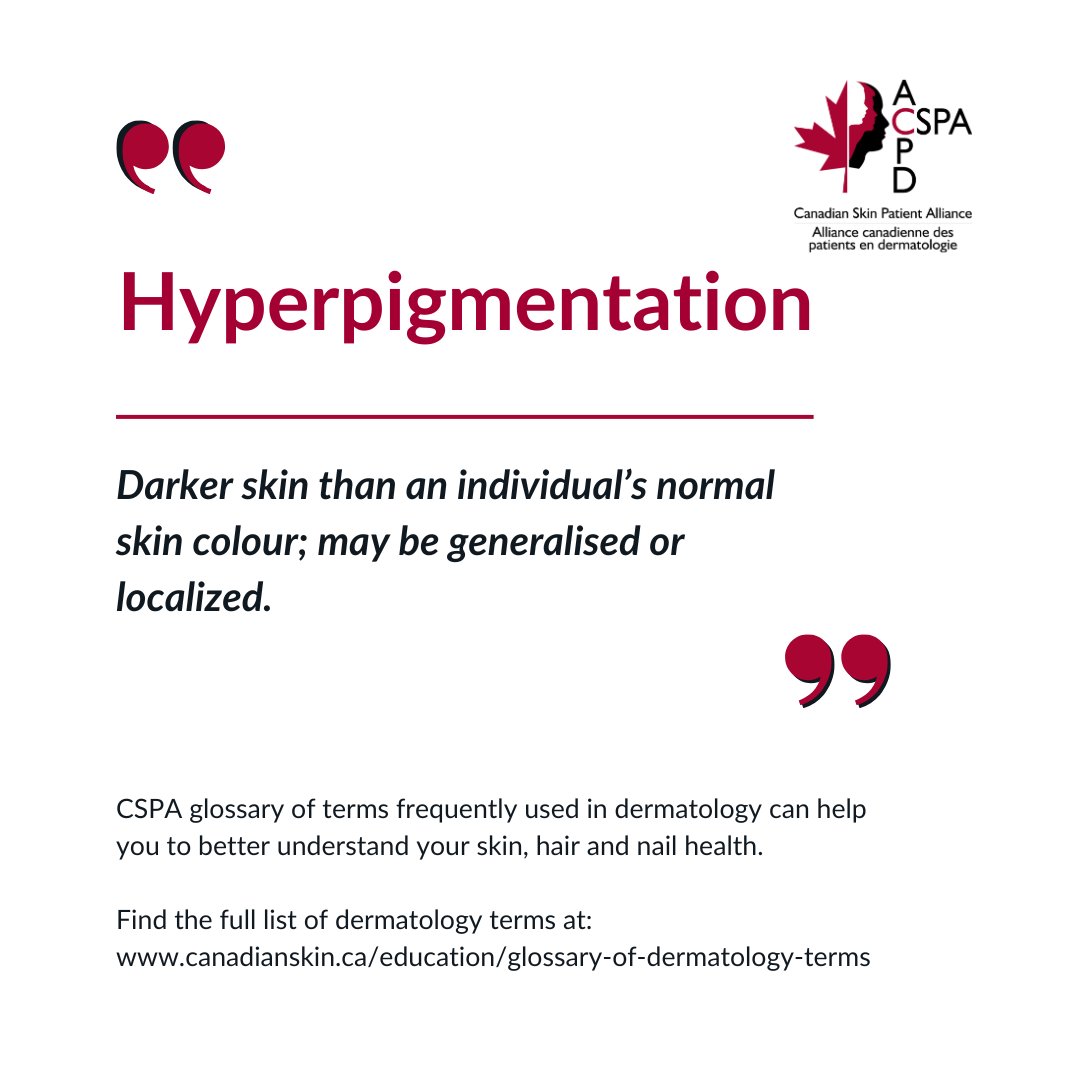 Have you heard of the term “hyperpigmentation”? CSPA’s glossary of terms commonly used in dermatology can help you to better understand your skin, hair and nail health. Find our full list at: ow.ly/EyGF50QE0G6 #CSPA #Dermatology #Glossary #Education #HealthLiteracy