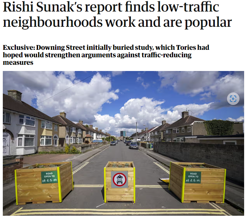 DaleVince's tweet photo. Awkward. Sunak commissions a study into traffic control measures, looking for ammunition for his anti ULEZ and LTN stance - and finds the opposite.  Suppress it. And it leaks anyway. Traffic calming measures are popular and effective.

Will the Tories stop campaigning against them?

Unlikely I reckon. Evidence never gets in the way of the things they say.

https://t.co/2kshhiOZW7