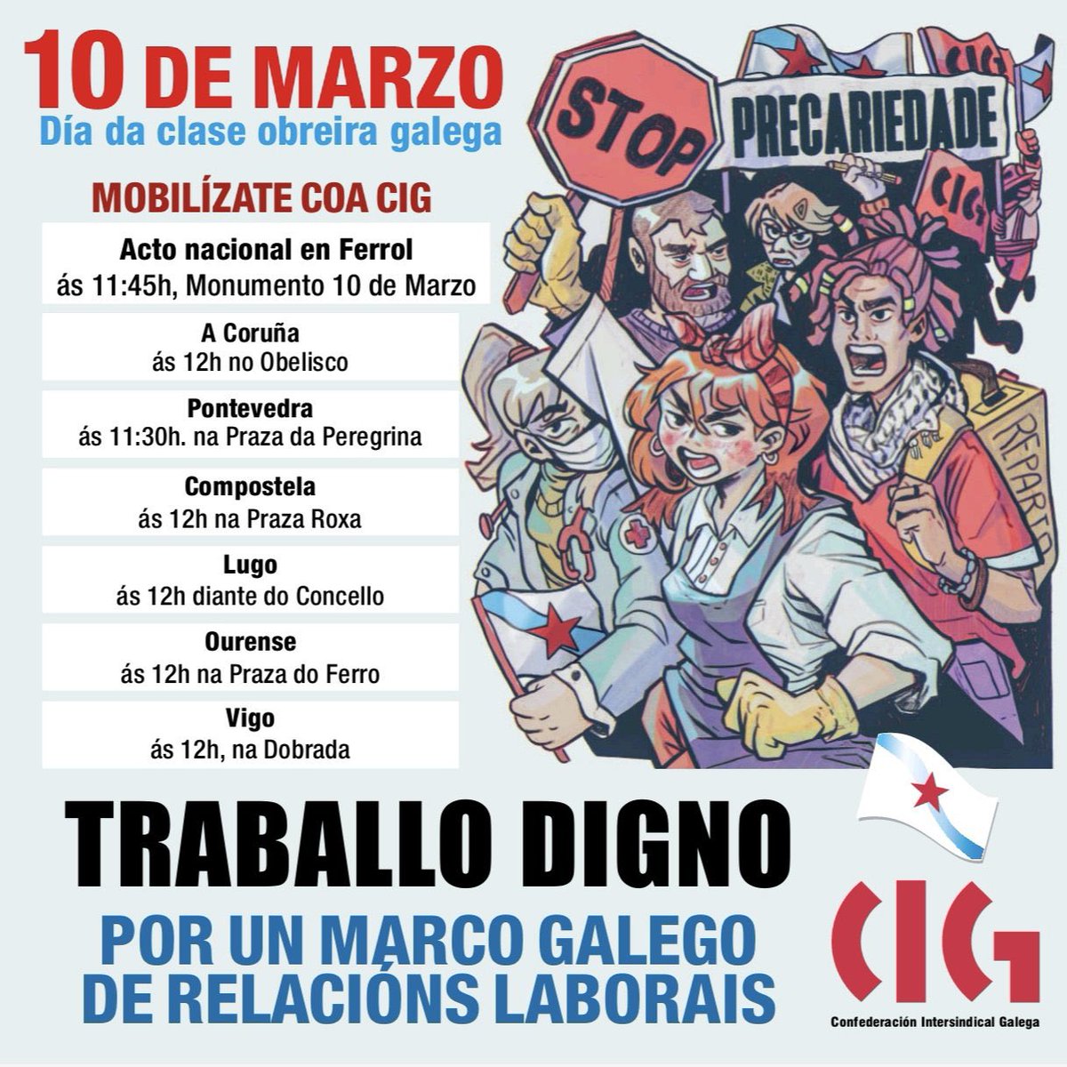📍Mañá #10deMarzo, Día da Clase Obreira Galega, 📣 mobilízate coa CIG 🛑contra a precariedade e a pobreza ✅por un marco galego de relacións laborais ℹ️i.gal/10M2024 #10M #StopPrecariedade