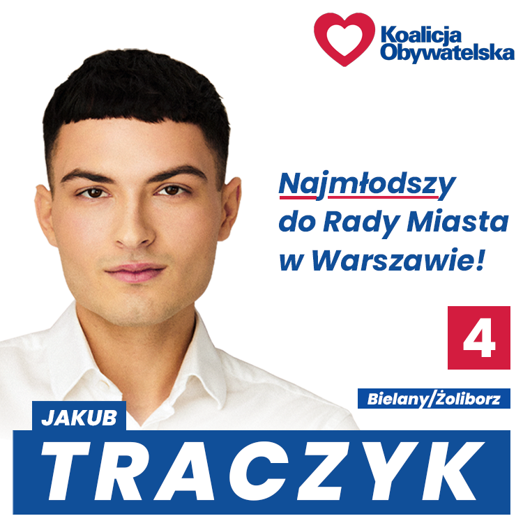 JakubTraczyk's tweet photo. Jestem najmłodszym kandydatem Koalicji Obywatelskiej do Rady Warszawy w tych wyborach. Znajdziecie mnie na 4 miejscu w okręgu obejmującym Bielany/Żoliborz. Obserwujcie po więcej! https://t.co/6HoEiRqUyJ