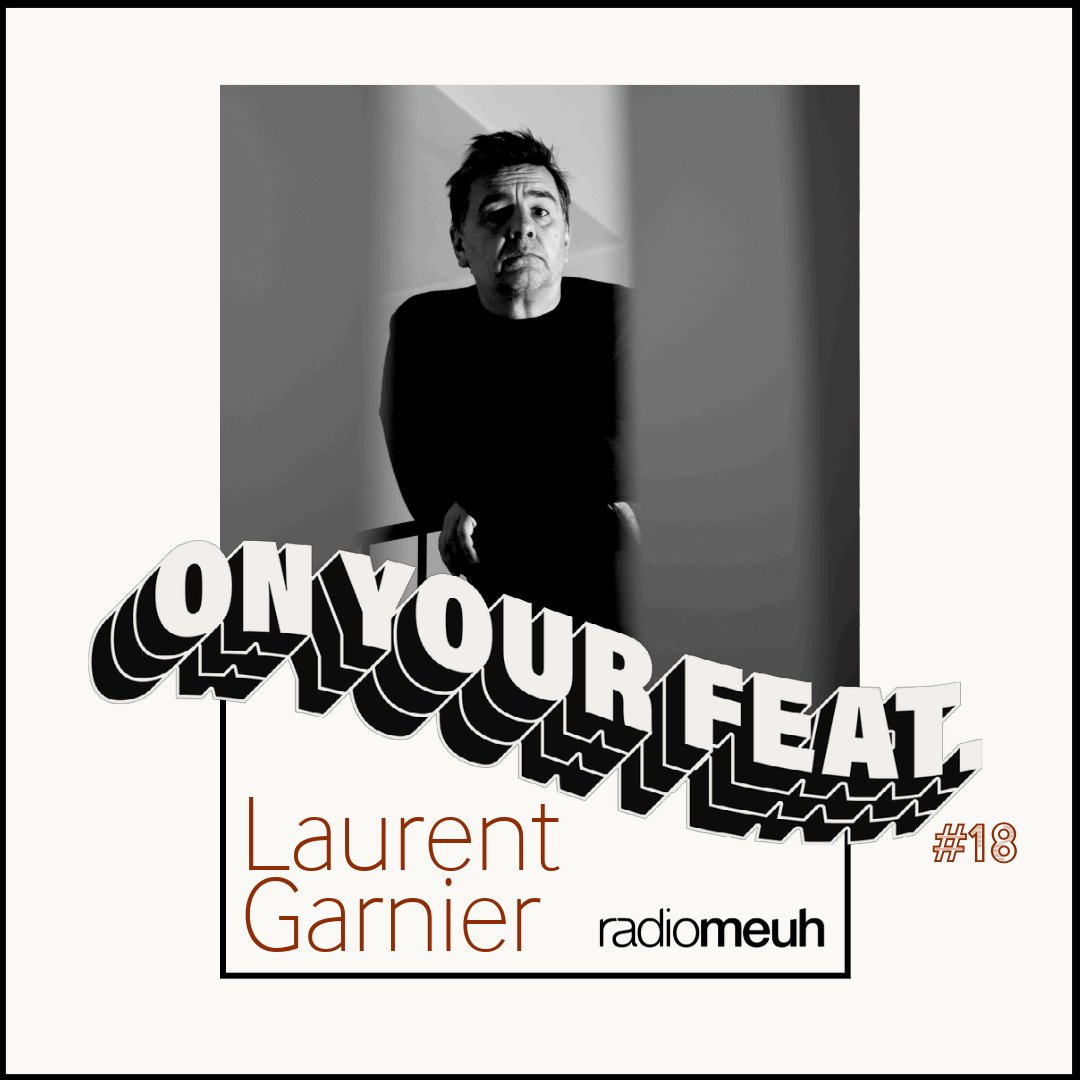 Vous êtes appelés à communier, Samedi soir c’est Laurent Garnier !
"On Your Feat. #18" - Laurent Garnier
Diffusions sur Radio Meuh : Samedi 9/03 à 21h
Mercredi 13/03 à 23h
Bientôt disponible en replay sur notre Mixcloud et SoundCloud.
radiomeuh.com/on-your-feat-1…