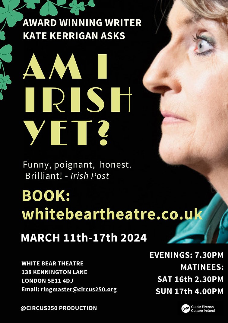 Great to see @KateKerrigan's superb autobiographical one-woman show Am I Irish Yet? return to @WhiteBearTheatr by popular demand 11-17 March. Don't dally! Only a few 🎟️ left: whitebeartheatre.co.uk/whatson/am-i-i… @circus250 | @DeaBirkett | @KevinToolis #RT
