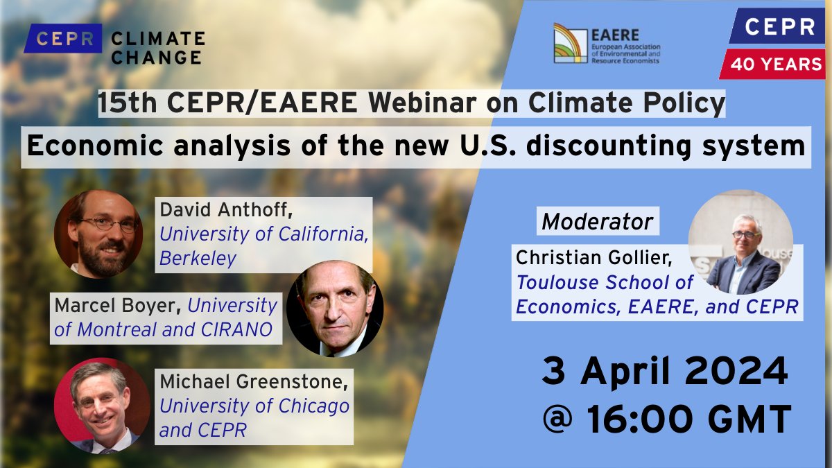 📆 3 Apr. @ 16:00 GMT @CEPR_org and @EAERE_envecon invite you to the 15th CEPR/EAERE Webinar Series on #ClimatePolicy Featuring D Anthoff @UCBerkeley, M Boyer @UMontreal @CIRANOMTL & M Greenstone @UChicago Moderator: @CGollier @TSEinfo ✍️To register: ow.ly/WeBU50QOss2