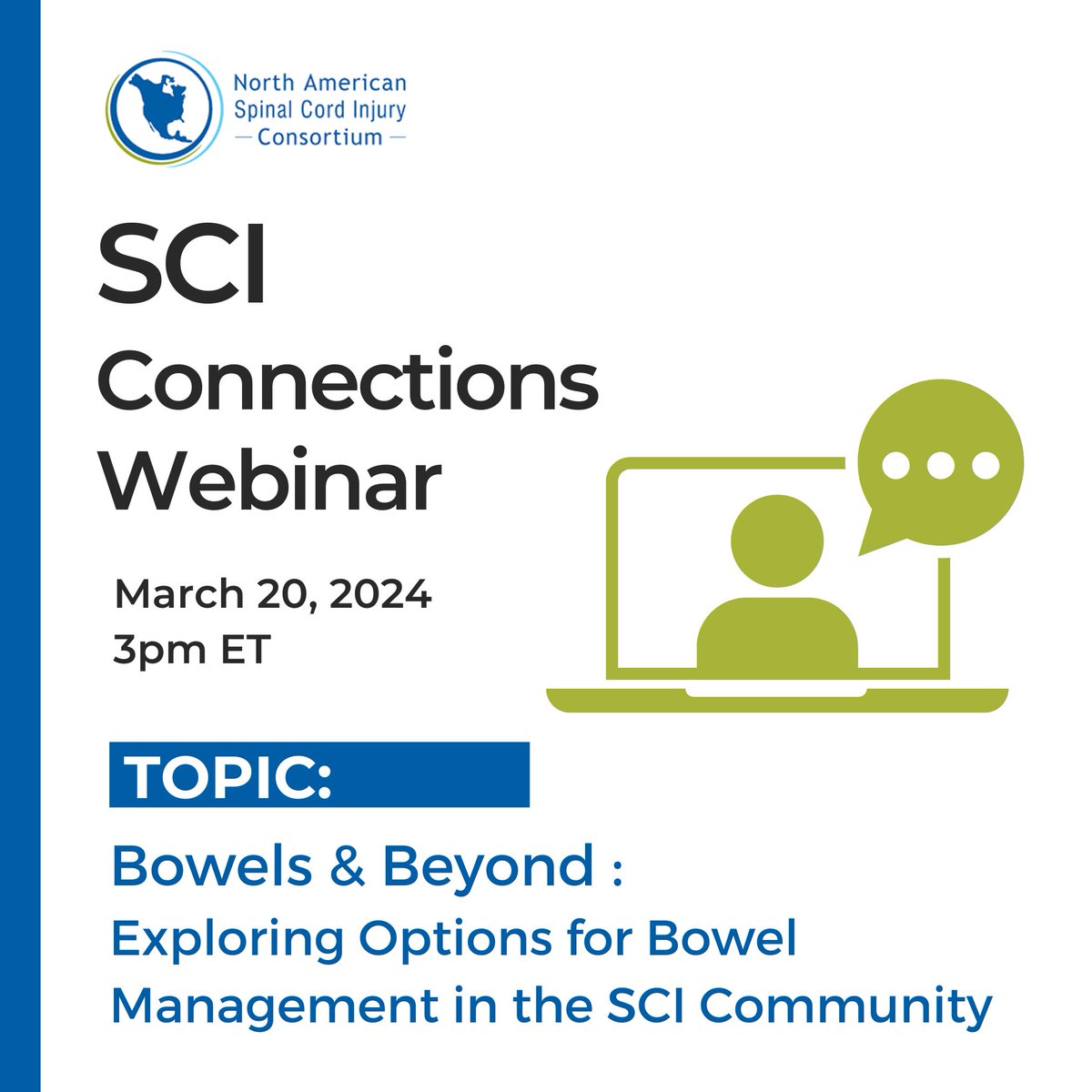 NASCIC1's tweet photo. Join us for the first webinar of 2024 in our SCI Connections series on March 20, 2024. 3PM EST

Bowels &amp; Beyond : Exploring Options for Bowel Management in the SCI Community

Register here at no cost to join this informative session and discussion:

https://t.co/UXpQs8gEXm https://t.co/V6G2HiK6hI
