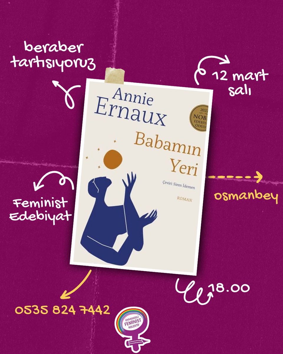 feministkolektf's tweet photo. 📌İstanbul

8 Mart sonrası ilk etkinliğimizle Annie Ernaux'nun "Babamın Yeri" kitabını tartışmak için bir araya geliyoruz!

🗓️ 12 Mart Salı
🕰️ 18.00
🏠 Osmanbey

Kitaba erişmek ve etkinliğimize kaydolmak için formu doldurabilirsin:https://t.co/S6sLjxUKbn https://t.co/NvNKDazGqo