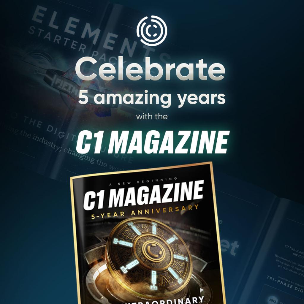 Five years of massive success commemorated with this special issue!
C1 has surpassed all expectations and grown into the dominant industry leader! What better way to celebrate our success than a special commemorative issue of the C1 Magazine?
