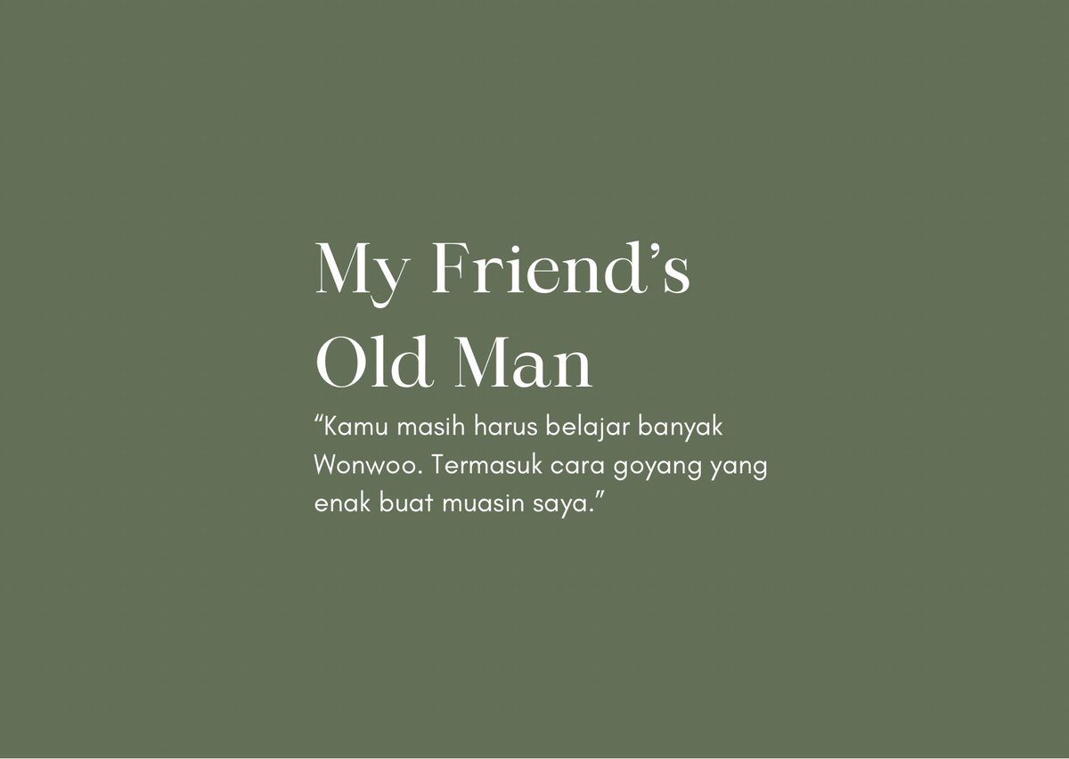 anothermane's tweet image. My Friend’s Old Man
— a #minwon short au [18++] (ina)

“What a diligent student. Both in my class and bed, hm?”