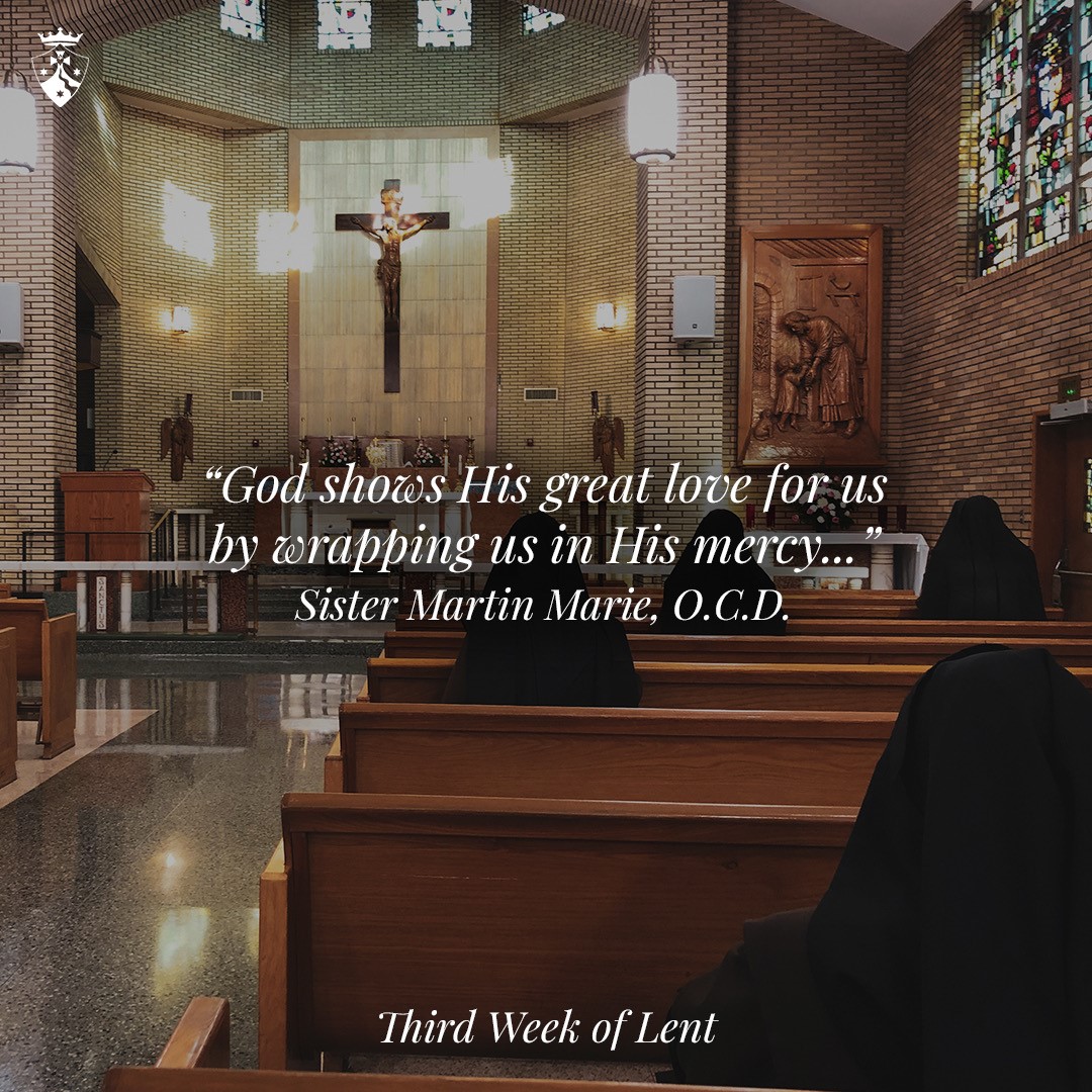 CarmelitesOCD's tweet image. &quot;God shows His great love for us by wrapping us in His mercy, forgiving us each time we turn to Him in repentance and contrition.&quot; 

- Sister Martin Marie, O.C.D. 

#LentReflections #Lent #csocd