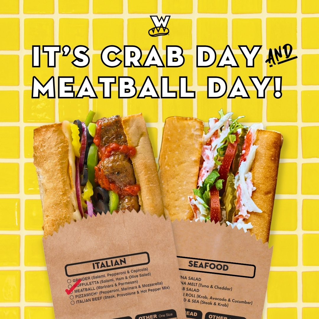 It's Crab Day AND Meatball Day! Two made-up holidays. Two delicious reasons to celebrate with a one-of-a-kind Wich. #CrabDay #MeatballDay #WhichWichEveryday