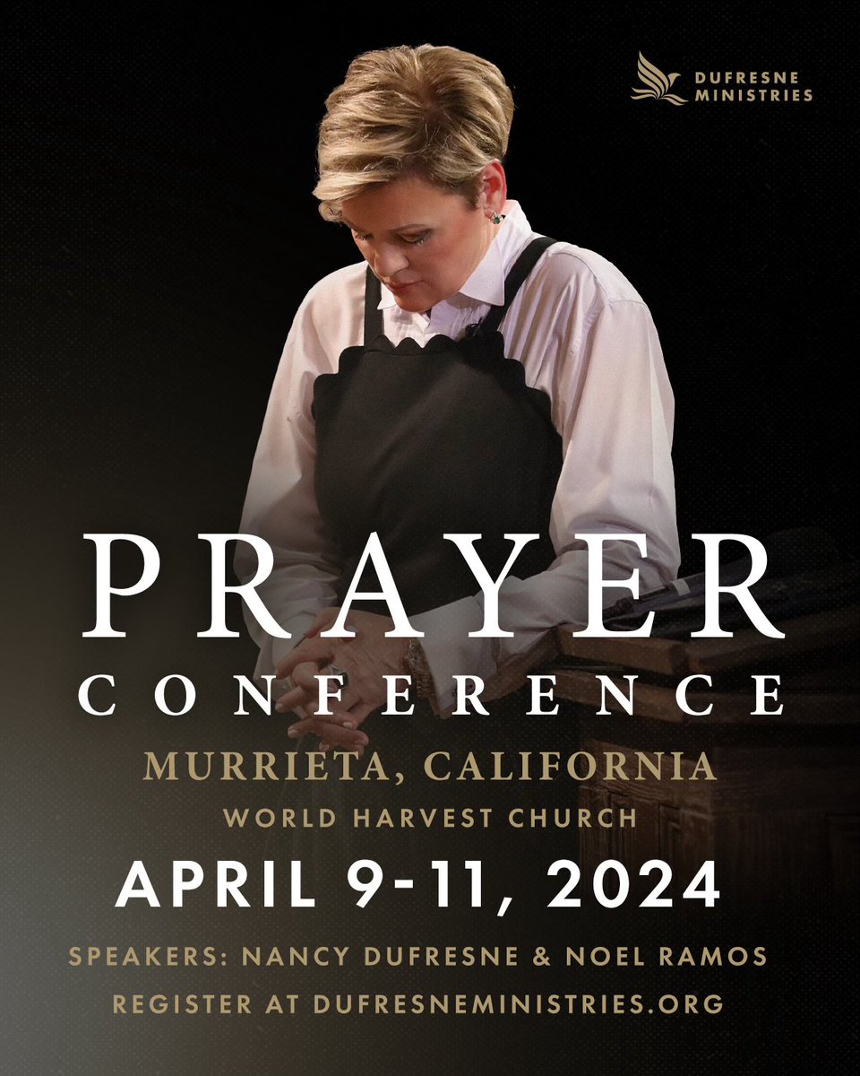 dufresnemin's tweet photo. Join us for our Prayer Conference at World Harvest Church in Murrieta, California, from April 9-11, 2024. 

Service Times (PDT):
Tuesday, 7 pm
Wednesday &amp; Thursday, 10 am &amp; 7 pm

Speakers: Nancy Dufresne &amp; Noel Ramos https://t.co/ds1HC7QkLb