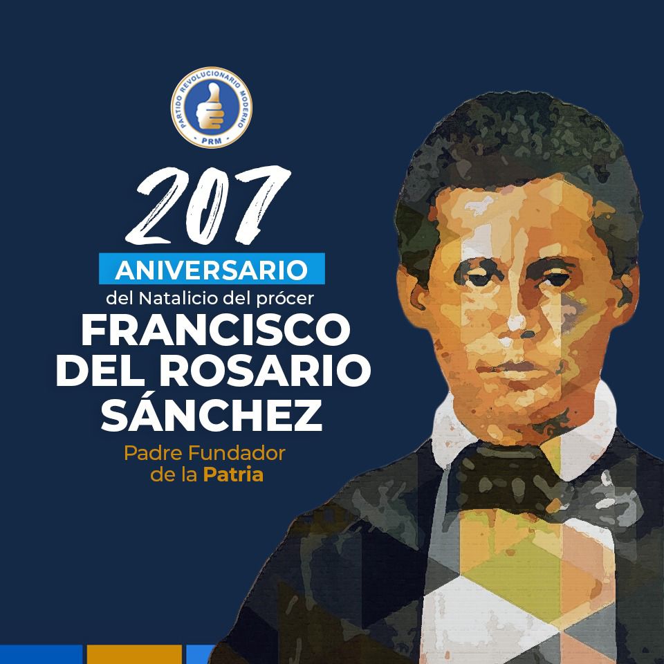 Conmemoramos el 2️⃣0️⃣7️⃣ Aniversario del Natalicio del prócer 𝗙𝗿𝗮𝗻𝗰𝗶𝘀𝗰𝗼 𝗱𝗲𝗹 𝗥𝗼𝘀𝗮𝗿𝗶𝗼 𝗦á𝗻𝗰𝗵𝗲𝘇. Abogado, militar y político, fundador de la Patria en la #GestaIndependentista de 1844.