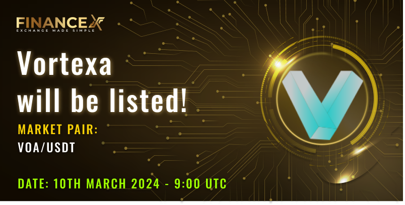 Vortexa (VOA) has been listed on FinanceX exchange    

Deposit: Open in 10th March 2024 
Trade: Open in 10th March 2024     

Detail: financex.trade/announcements/…

<a href="/aivortexa/">Vortexa</a> 
#therealFinanceX #CoinGecko #aivortexa