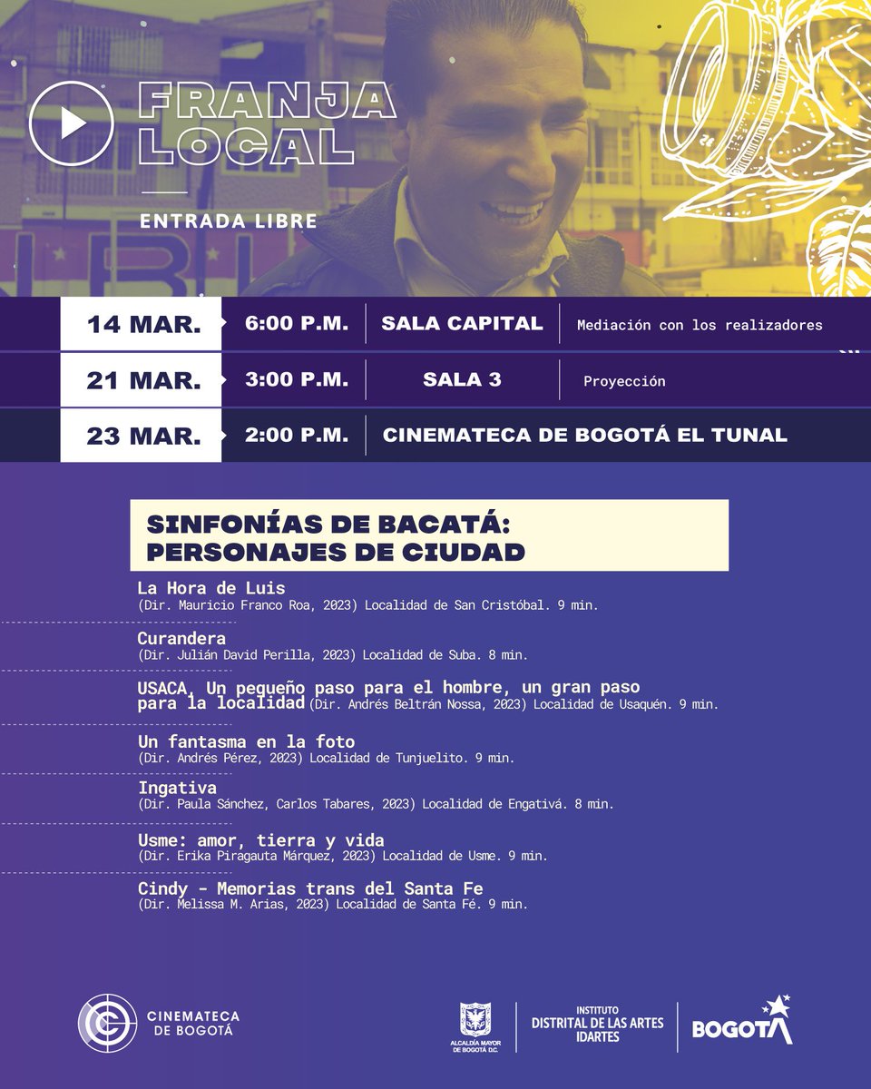 CinematecaBta's tweet photo. 🤩 🎥 Este mes llega nuestra #FranjaLocal con Sinfonías de Bacatá: Personajes de ciudad. 

🎞️ Funciones: 14 y 21 de marzo en la #CinematecaDeBogotá y el 23 de marzo en la #CinematecaDeBogotáElTunal.

Entrada libre 🎟️ https://t.co/T7xbID6Br5