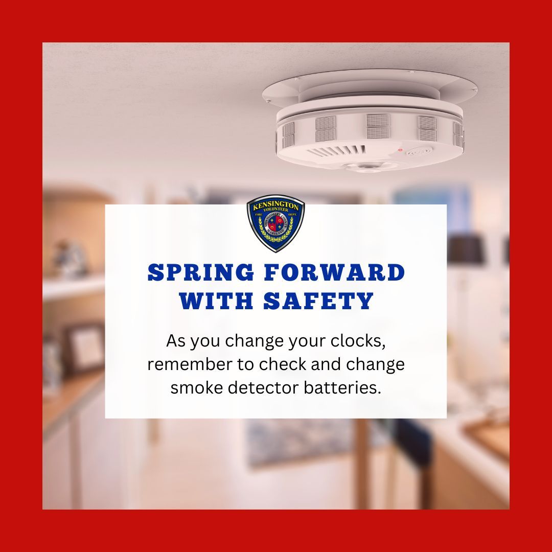 ⏰ Spring forward for safety! As we adjust our clocks for Daylight Saving Time, take a moment to also check and change the batteries in your smoke detectors. Your safety is our priority at Kensington Volunteer Fire Department!