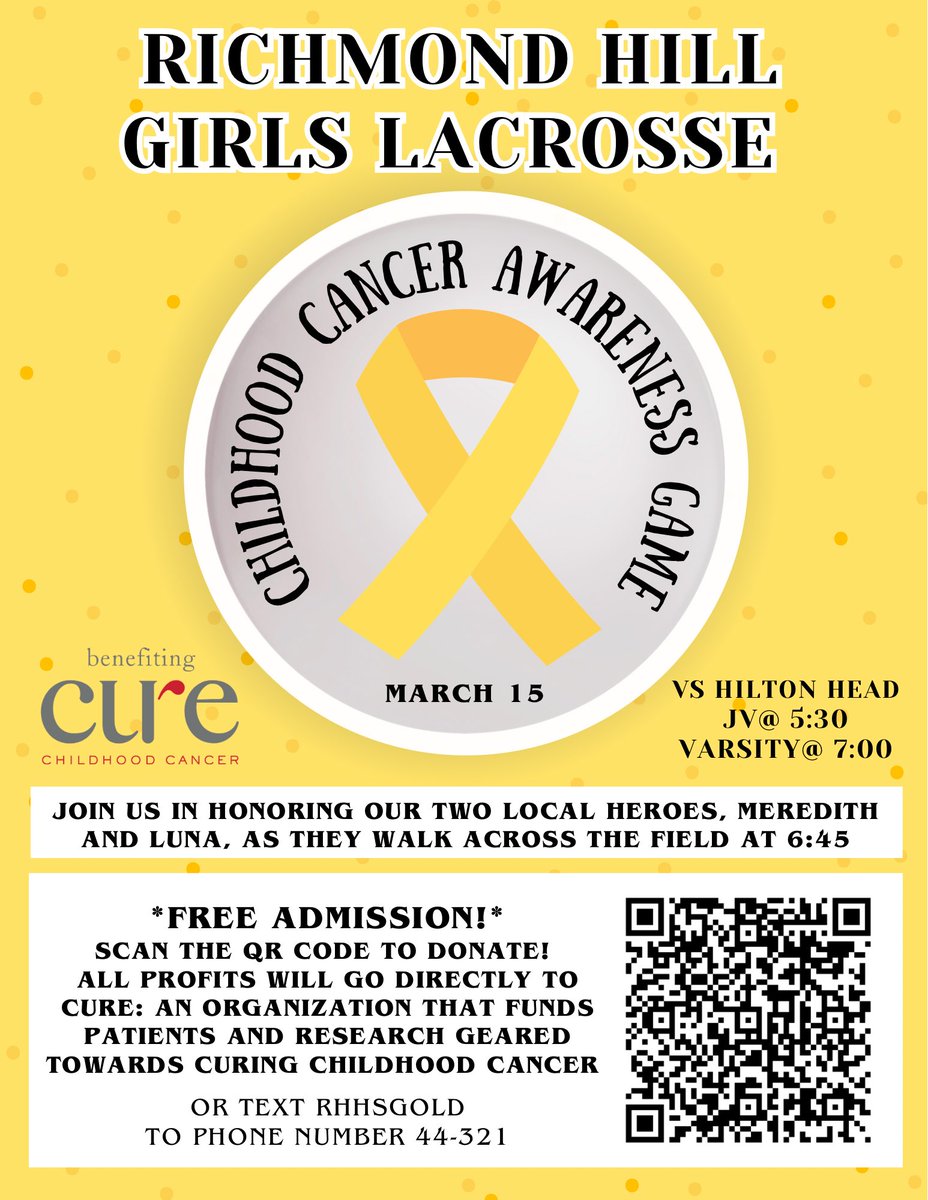 Join RHHS Girls Lacrosse in their hosting of a Childhood Cancer Awareness Game! Our two local heroes, Meredith and Luna, will be honored for their never ending strength as they walk across the field at 6:45. Admission is FREE! Instead, scan the QR code below to donate to CURE🎗️