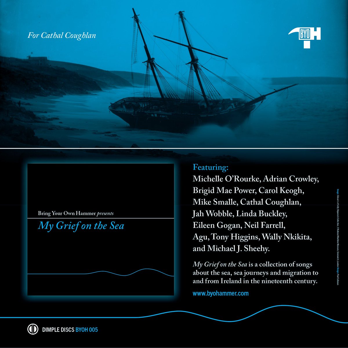 Dimple Discs Peckham (@dimplediscs) on Twitter photo Coming soon the <a href="/BYOHammer/">Bring Your Own Hammer - History and Music Project</a> project “My Grief On The Sea", original works by Irish artists including contributions from <a href="/realcathalc/">Cathal Coughlan/Co-Aklan</a> <a href="/realjahwobble/">Jah Wobble</a>. Available to download now on Bandcamp or pre-order on CD from your favourite record shop. Visit this link: ffm.to/byohammer Coming soon the <a href="/BYOHammer/">Bring Your Own Hammer - History and Music Project</a> project “My Grief On The Sea", original works by Irish artists including contributions from <a href="/realcathalc/">Cathal Coughlan/Co-Aklan</a> <a href="/realjahwobble/">Jah Wobble</a>. Available to download now on Bandcamp or pre-order on CD from your favourite record shop. Visit this link: ffm.to/byohammer