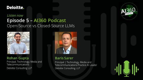 When might companies want to consider an open source #GenAI model over closed? Find out on episode 5 of the #DeloitteAI360 podcast. deloi.tt/48Hlh80