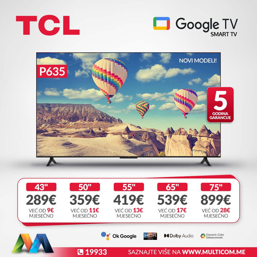 MulticomRetail's tweet image. 📺 Transformišite svoj dnevni boravak u centar zabave sa novom TCL P635 serijom pametnih televizora sa Google TV operativnim sistemom

🌐🎥 Beskrajna zabava, pametne preporuke i razne aplikacije - sve na jednom mjestu i to po super cijeni i uz 5 godina garancije (2 zakonske + 3…