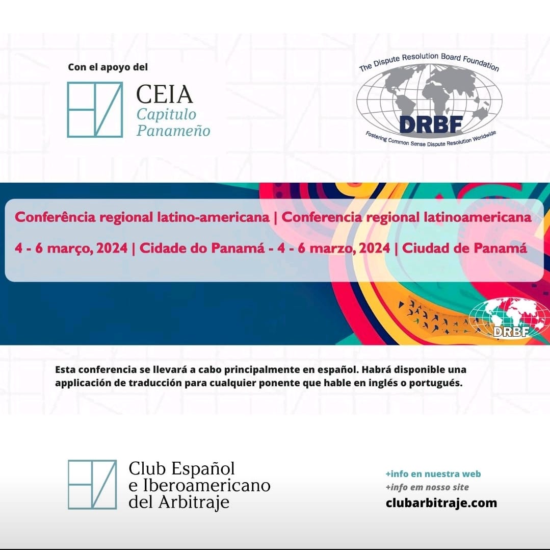 Del 4 al 6 de marzo de 2024 el @DisputeBoards con el apoyo institucional del Capítulo panameño del @CEIA_Arbitraje celebró en Panamá la Conferencia Latinoamericana del DRBF donde moderé el panel denominado 'Eliminando la mentalidad de árbrito en el uso de Dispute Boards'.