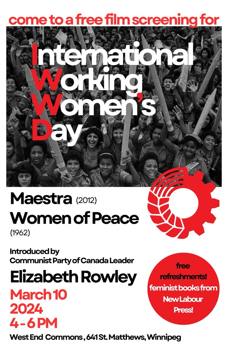 communistmb's tweet photo. Please join us to celebrate International Working Women's Day.

4 pm at West End Commons (641 Saint Matthews Avenue) 

Remarks from Elizabeth Rowley, leader of the Communist Party of Canada, and two short films, Maestra and Women for Peace.

The event is free to all. https://t.co/6FhYAgIUJb