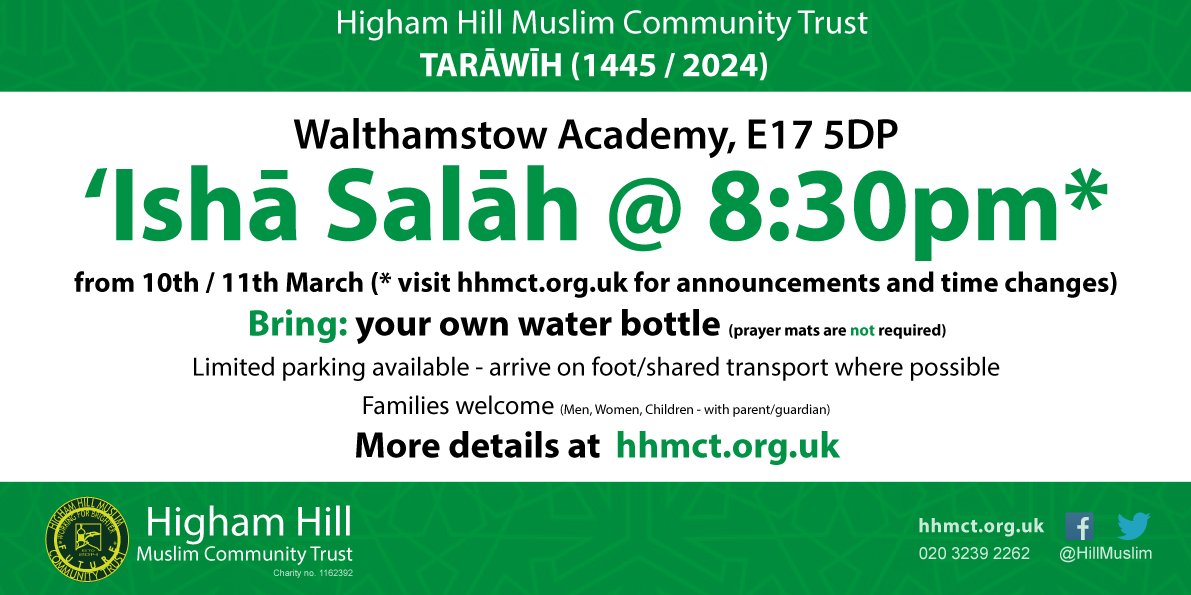 HillMuslim's tweet photo. We are hosting Tarāwīh during Ramadān.

When: 10th / 11th March 2024 (visit hhmct or our social media for announcements)
'Ishā Jamā'ah: 8:30pm (https://t.co/kRMiXfbgYg for our timetable)
Where: Walthamstow Academy, E17 5DP (free parking)

Please share this post with your networks https://t.co/ZExw2Th8CE