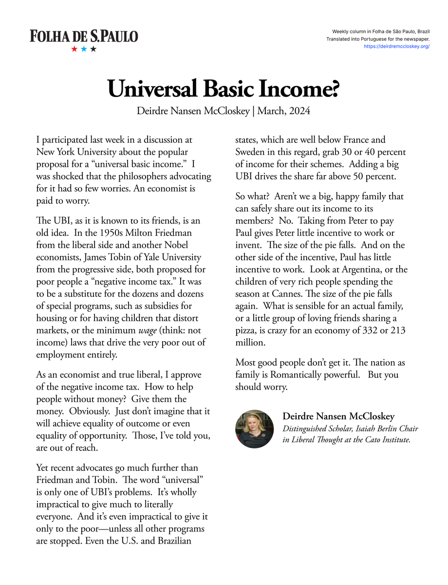 Universal Basic Income? The word “universal” is only one of UBI’s problems.  It’s wholly impractical to give much to literally everyone. My latest column for Folha de S.Paulo. Also on my Substack: open.substack.com/pub/mccloskey/…