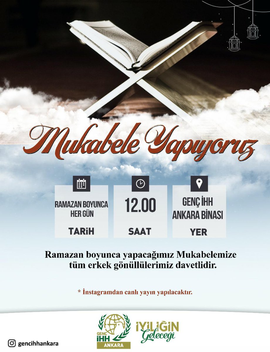 _Mukabele Yapıyoruz_

Ramazan Boyunca yapacağımız Mukabelemize tüm erkek gönüllülerimiz davetlidir.

🗓 Ramazan Boyunca Her Gün
⏰ 12.00
📍 Genç İHH Ankara Binası

* Mukabelemizin instagramdan canlı yayını olacaktır.