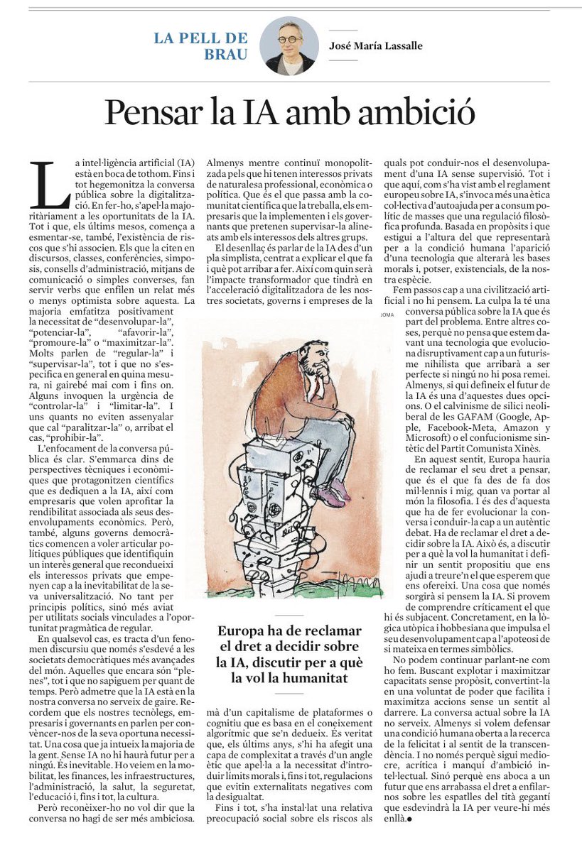 'Pensar la IA amb ambició'. Article de José María Lasalle LV <a href="/subirats9/">joan subirats</a> @QuimBrugue <a href="/ricardgoma/">ricard gomà</a> <a href="/daniInnerarity/">Daniel Innerarity @daniel-innerarity.blsky.social</a> <a href="/jlmarti2075/">José Luis Martí</a> <a href="/kpeiro/">Karma Peiró</a> <a href="/maprats/">ᴍɪqᴜᴇʟ Àɴɢᴇʟ ᴩʀᴀᴛs</a> <a href="/ganyet/">Josep M. Ganyet</a> <a href="/XavierFerras/">Xavier Ferràs</a> <a href="/ealmirall/">esteve almirall</a> <a href="/eponsf/">Ernest Pons</a> <a href="/ictlogist/">Ismael Peña-López</a> <a href="/carlescampuzano/">carles campuzano</a>  <a href="/JosepMLozano/">Josep M. Lozano</a> <a href="/angcastineira/">Àngel Castiñeira</a> <a href="/IIIACSIC/">IIIA-CSIC</a>