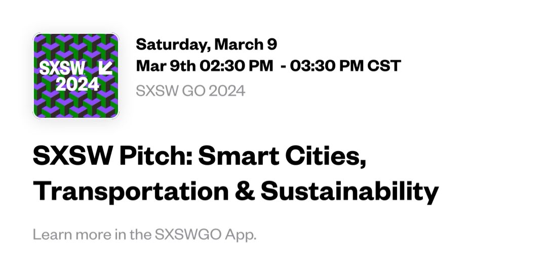 I'm speaking at SXSW Pitch: Smart Cities, Transportation &amp; Sustainability at SXSW starting in 30 mins! schedule.sxsw.com/2024/events/PP…