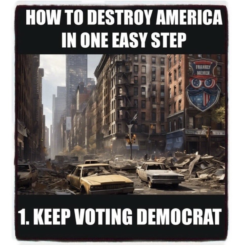 Look at any large urban American city! New York, Chicago, LA, SF, etc! They are all in various stages of decay. Liberals out there…please explain this to us! We’ll wait! 🔥🔥🔥🔥🔥🔥🔥🔥🔥