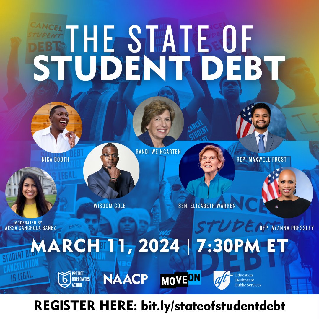 Join us, @borrowersaction, @NAACP & @MoveOn for a virtual event highlighting the state of student debt with: - @SenWarren - @RepPressley - @RepMaxwellFrost - @rweingarten - @DebtFreeGonnaBe - @wordsofwiz27 - Aissa Canchola Bañez 🗓️ Register: zoom.us/webinar/regist…