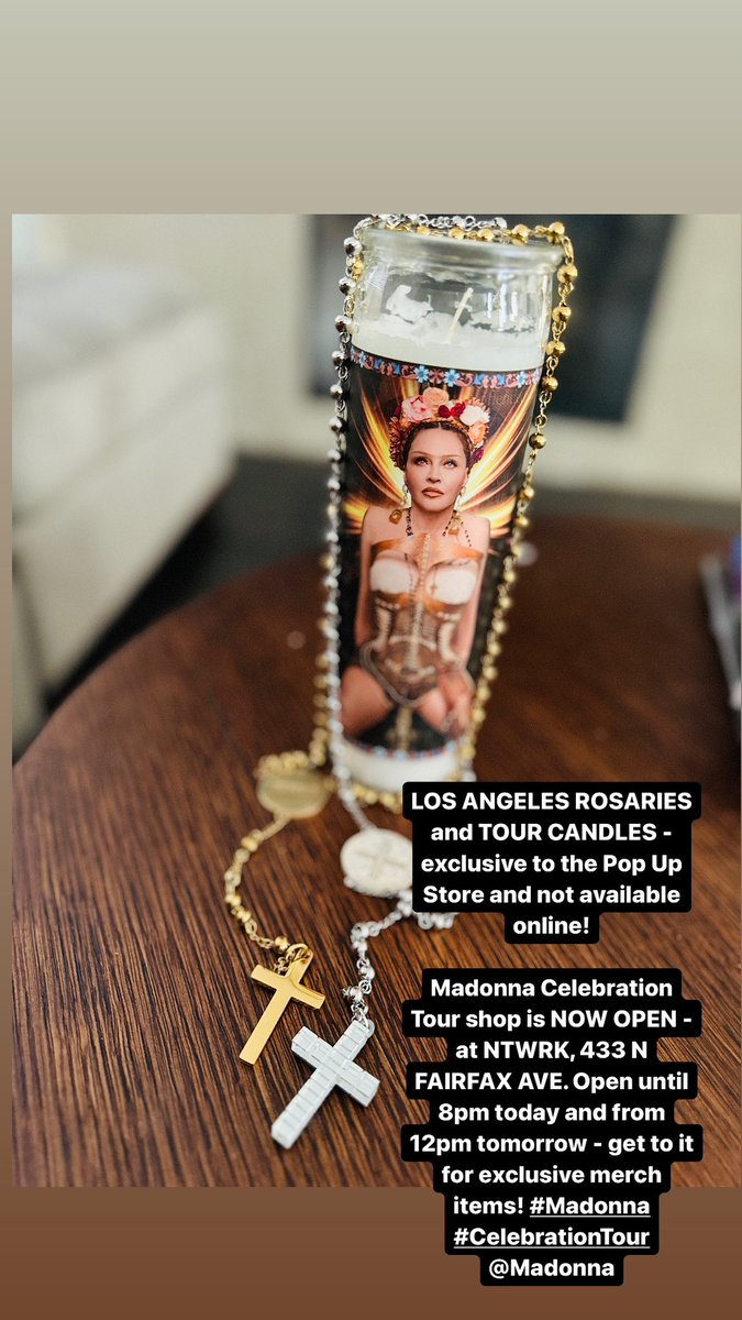 LOS ANGELES ROSARIES &amp; Tour Candles - exclusive to the Pop Up Store and not available online!

Madonna Celebration shop is NOW OPEN at NTWRK, 433 N FAIRFAX AVE. Open until 8pm today and from 12pm tomorrow - get to it for exclusive merch items! #Madonna #CelebrationTour <a href="/Madonna/">Madonna</a>