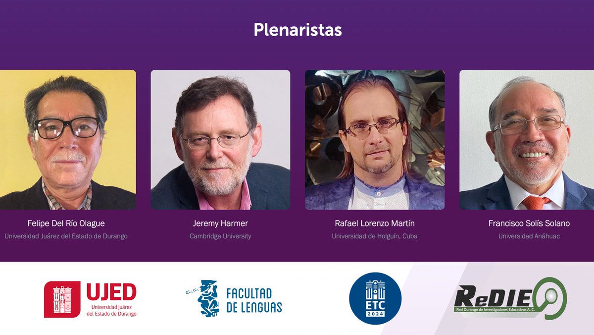 Nos complace anunciar a los distinguidos plenaristas del ETC 2024. Este año, tenemos el honor de contar con la presencia de expertos en el campo:
- Jeremy Harmer
- Felipe Del Río Olague
- Rafael Lorenzo Martín
- Francisco Solís Solano
 #ETC2024, #SomosUJED, #ReDIE