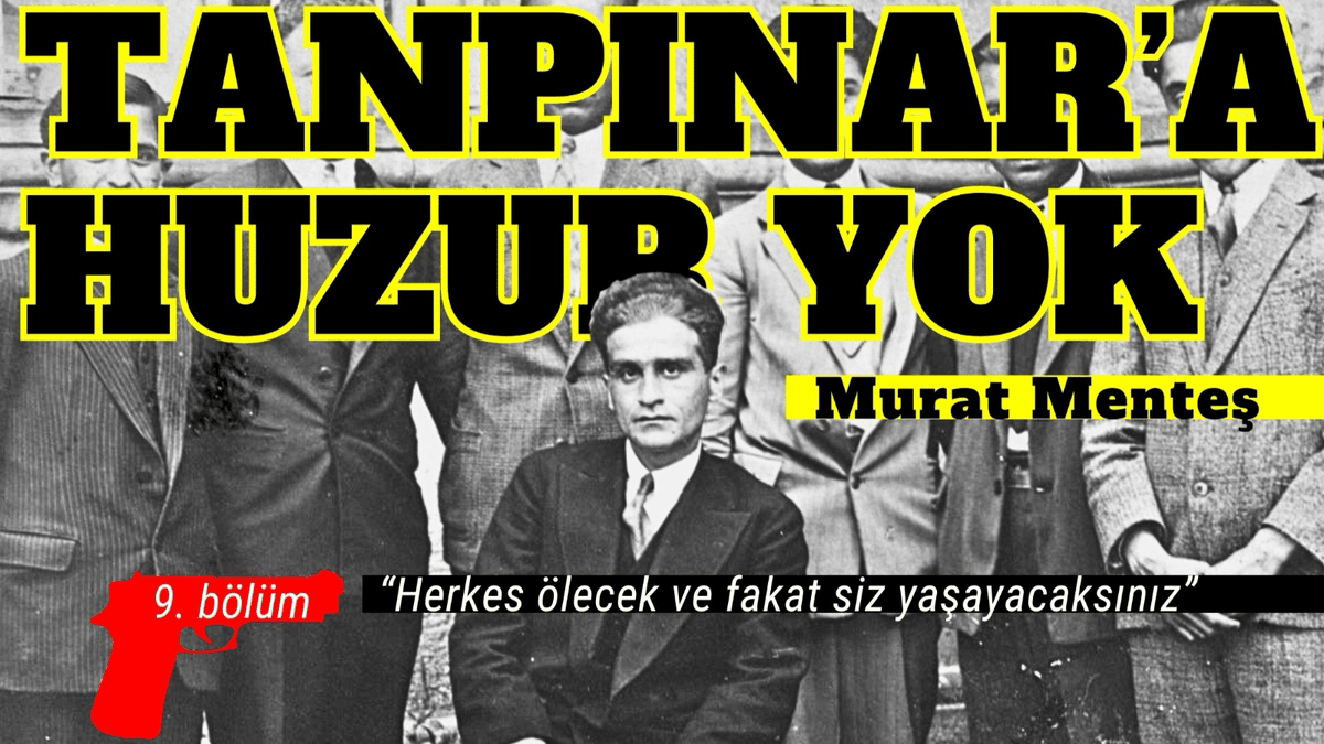 TANPINAR'A HUZUR YOK romanının dokuzuncu tefrikası yayımda: Doğuyu ve Batıyı, maziyi ve istikbali aynı anda fethedeceksiniz! ❝ Herkes ölecek ve fakat siz yaşayacaksınız ❞ ✍️ @MentesMurat yazdı ➡️ yeniarayis.com/muratmentes/do…