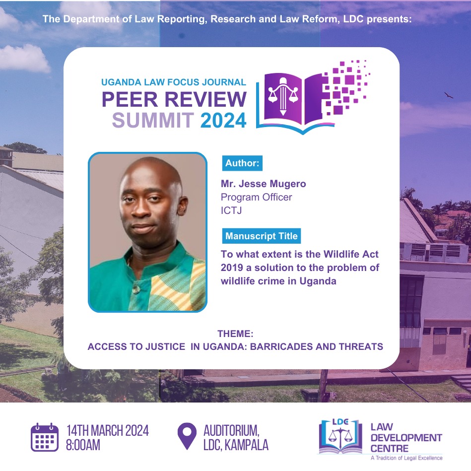 Get to be part of the #ULFJPRSummit24 where we will get an opportunity to listen in to Mr. Jesse Mugero , Program Officer ICTJ under the theme:  “Access to Justice in 🇺🇬: Barricades &amp; threats” at LDC Auditorium. #LDCUgCT