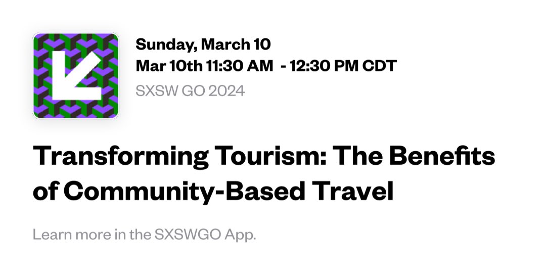 Looking forward to participate at ⁦@sxsw⁩ on the panel of “Transforming Tourism: The Benefits of Community-Based Travel”. See this session at schedule.sxsw.com/2024/events/PP…