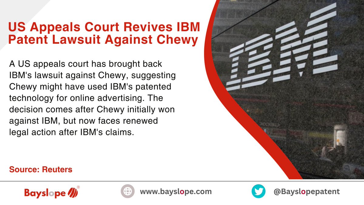 Bayslopepatent's tweet image. IBM vs. Chewy: Patent lawsuit over online ad tech revived by US Appeals Court.

#IBMPatentCase #TechLegal #ChewyVsIBM #InnovationRights #OnlineAdvertising #TechDispute #LegalBattle #PatentInfringement #TechNews #DigitalMarketing #CourtDecision #TechIndustry