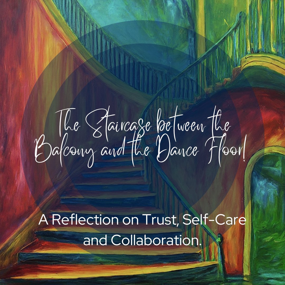 HostBrian's tweet photo. Trust, self-care, and collaboration are vital when facing challenges. They are like the "Staircase between the Balcony and the Dance Floor". https://t.co/fumtC8IFBV #edchat #edlead #selfcare #wellbeing #trust #collaboration https://t.co/KIvlZEud9w