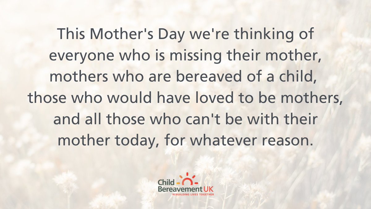 For bereavement support, guidance and information, please visit our website: ow.ly/gmXc50Qx8VF

#MothersDay