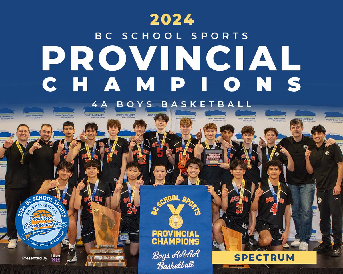 The 2024 BCSS 4A Boys Basketball Champions: Spectrum! Congratulations! (Presented by @uber Teen Accounts) #BCSSProvincials