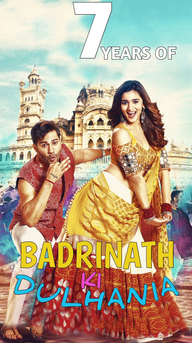 #7YearsOfBadrinathKiDulhania #BadrinathKiDulhania #BKD 
#KaranJohar @apoorvamehta18  @Varun_dvn @aliaa08 #ShashankKhaitan