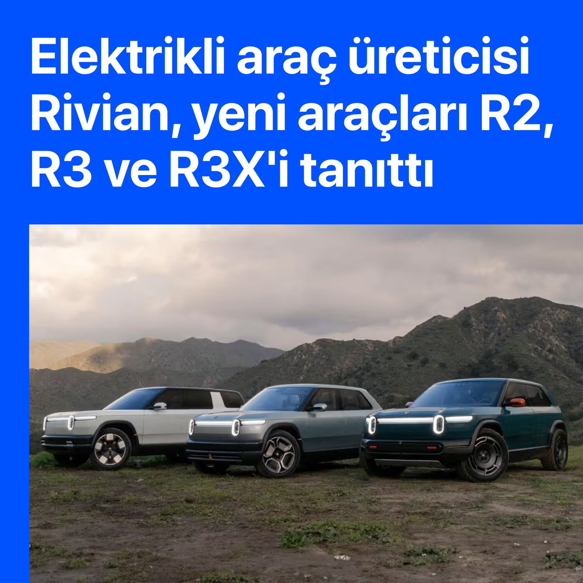 ABD merkezli elektrikli araç üreticisi Rivian, yeni orta ölçekli platform üzerine geliştirilen R2, R3 ve R3X’i tanıttı.

Detaylar: ispake.com/2024/03/10/riv…

#Rivian #RivianR2 #RivianR3 #RivianR3X #Otomobil #ElektrikliOtomobil #ElektrikliAraç #Tech #Technology #TechNews…