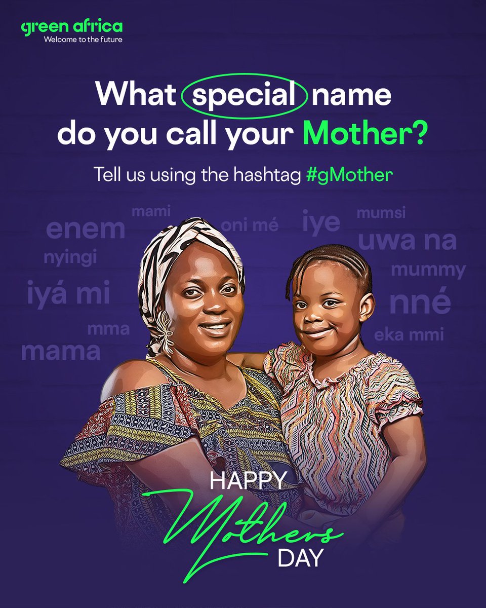 We call you gMother! Share what you call your mother below👇as we celebrate them this special day. #MothersDay #gMother #GreenAfrica